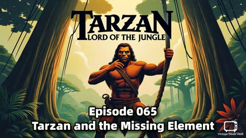 Tarzan - Lord of the Jungle - Episode 065: Tarzan and the Missing Element (March 27, 1952)