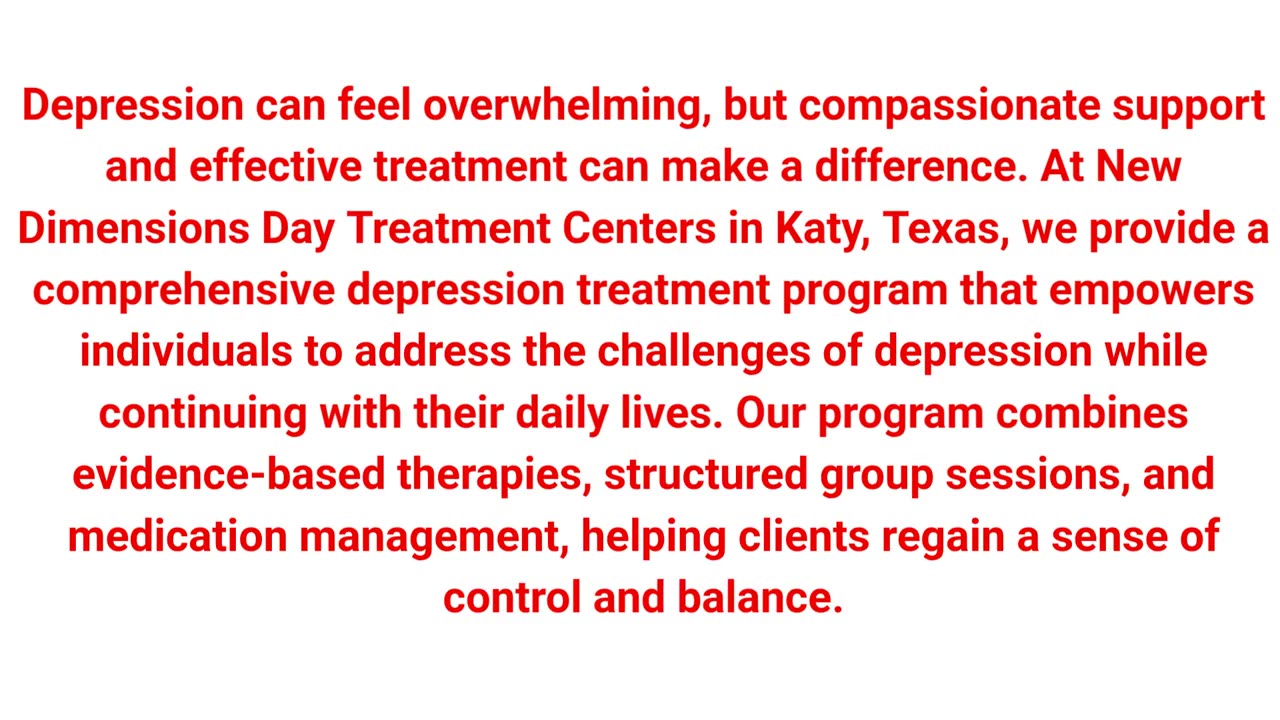 New Dimensions Day Depression Treatment Center in Katy, Texas