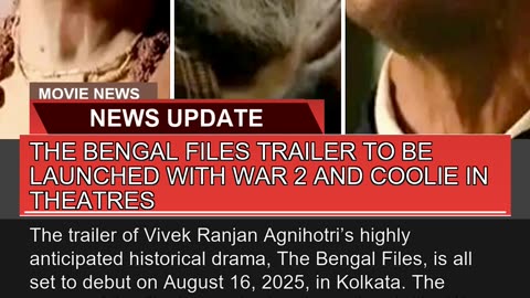 The Bengal Files Trailer to Be Launched with War2