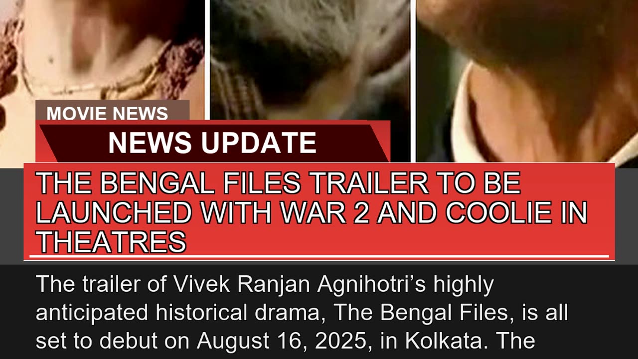 The Bengal Files Trailer to Be Launched with War2