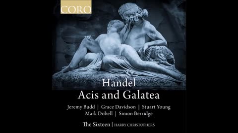 Acis and Galatea by Handel reviewed by Mark Lowther Building a Library 19th February 2025
