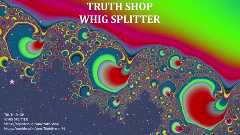 New Music from Truth Shop "Whig Splitter"
