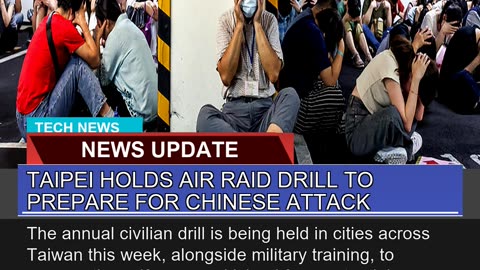 Taipei Holds Air Raid Drill to Prepare for Chinese