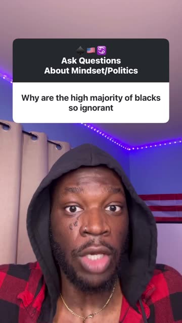 Why Are The Majority of Blacks Ignorant?