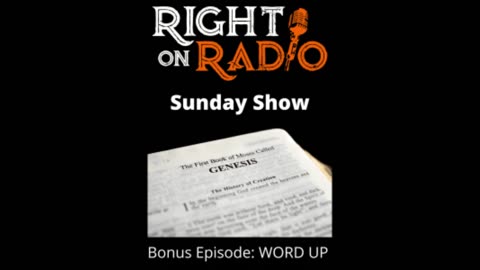 Right On Radio - Sunday Show, Word Up (August 1, 2021) 