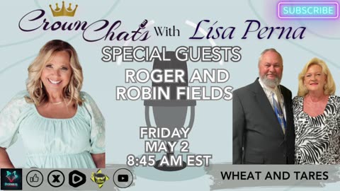Crown Chats-Wheat And Tares with Roger and Robin Fields
