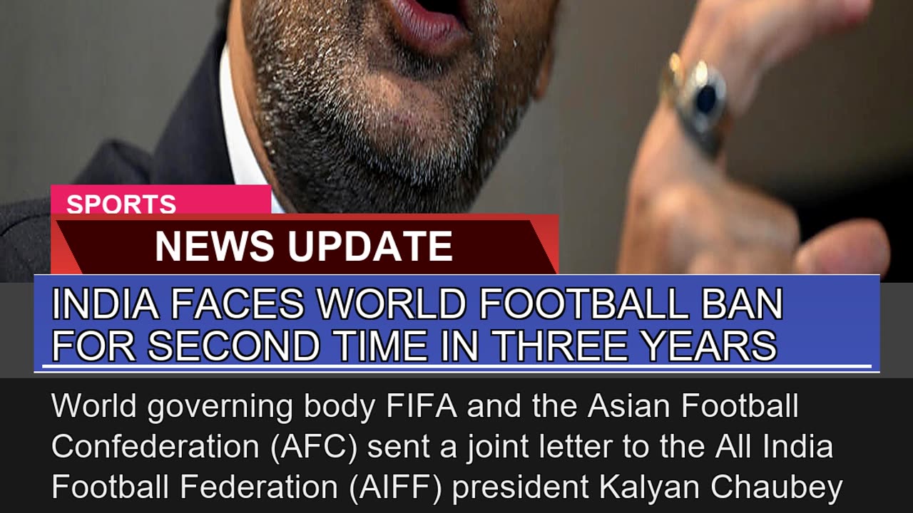 India Faces World Football Ban for Second Time in