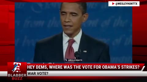 Hey Dems, Where Was The Vote For Obama’s Strikes?
