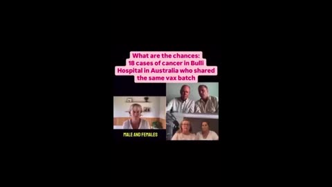 18 Cases of Cancer in Bulli Hospital in Australia who shared the same Vaccine Batch