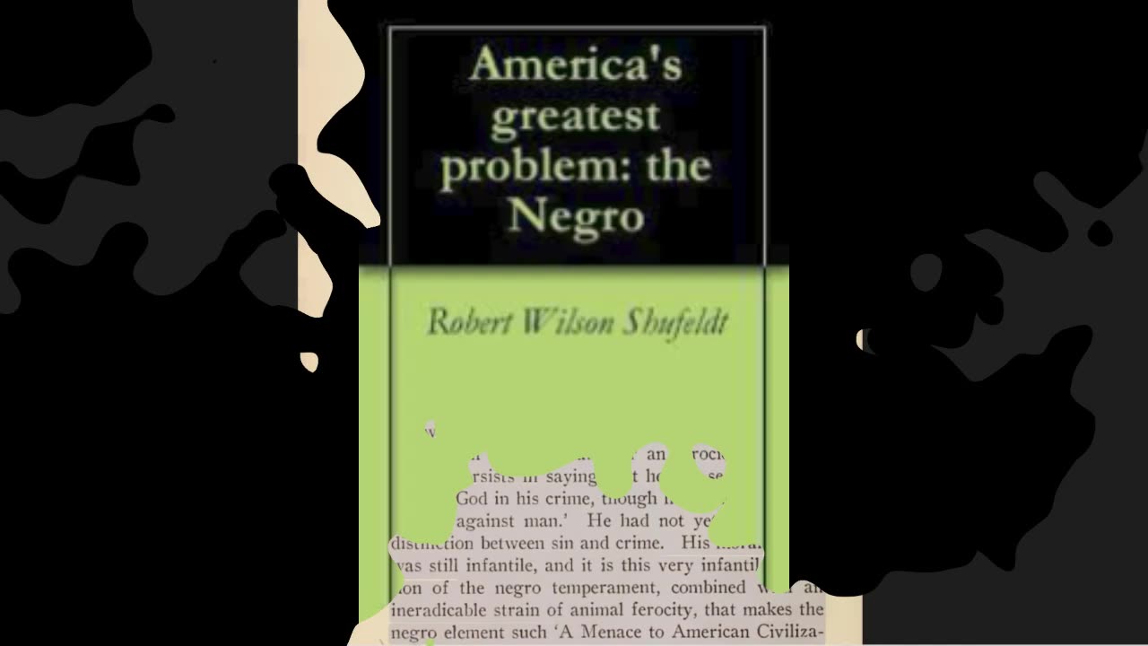 Americas Greatest Problem: the Negro by R.W. Shufeldt. Chapter 3 part 1.