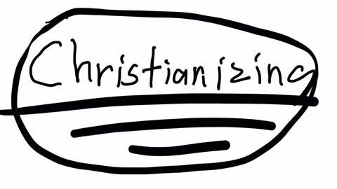 Christianizing