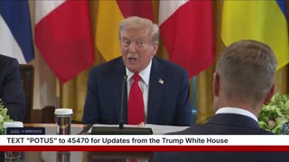 President Trump Participates in a Multilateral Meeting with European Leaders