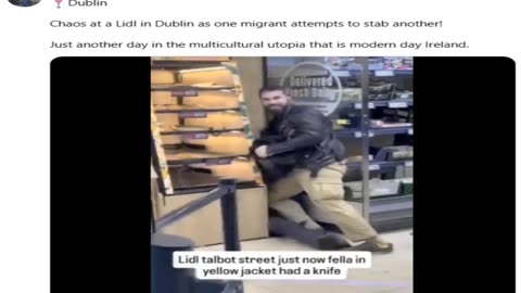 Dublin Ireland --- Migrant tries to stab another Migrant! New Europa