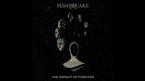 Headquake - The Weight of Forever