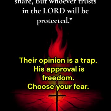 The man who fears man forgets who made him