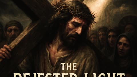 "The Rejected Light"