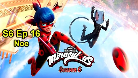 reaction Miraculous Ladybug Season 6 Episode 16