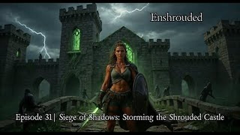 Enshrouded Ep. 31 | Siege of Shadows: Storming the Shrouded Castle