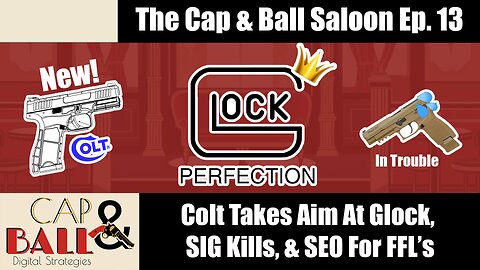 Colt's Gen 3 Glock Clone, SIG P320 Troubles & A Fix?, Google Business Profile SEO For FFL's