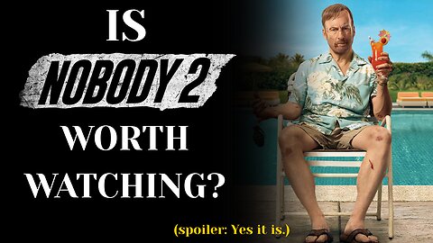 BOB ODENKIRK'S ACTION MOVIE SEQUEL | Nobody 2 | Film Review (Spoiler Free)