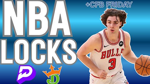 NBA / CFB FRIDAY - THE ONLY BET YOU NEED + TOP PLAYER PROPS