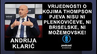 Thompsonove vrijednosti nisu Plenkovićeve ni briselske – Andrija Klarić