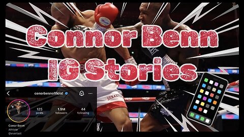 Connor Benn Official IG Stories after Eubank Jr. Fight - Instagram Story Recap!