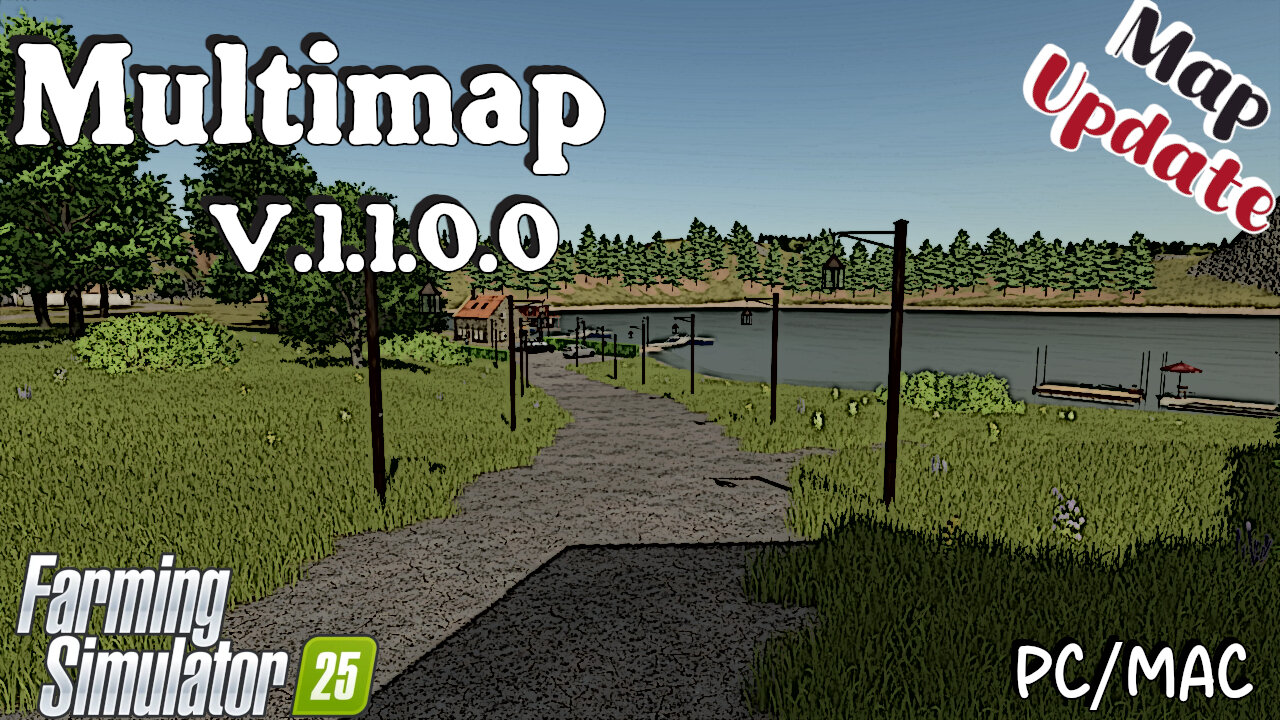 Map Update | Multimap | PC/MAC Only | V.1.1.0.0 | Farming Simulator 25