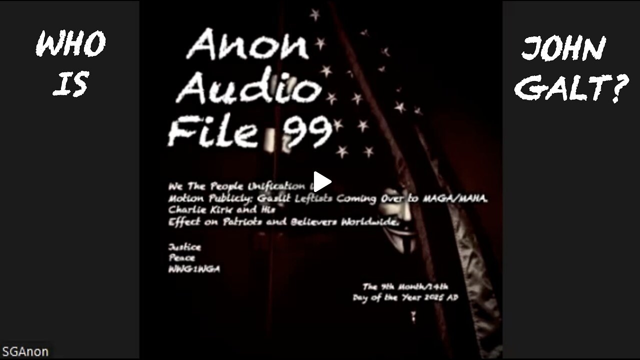 SGANON AUDIO FILE 99. WHO IS JOHN GALT?