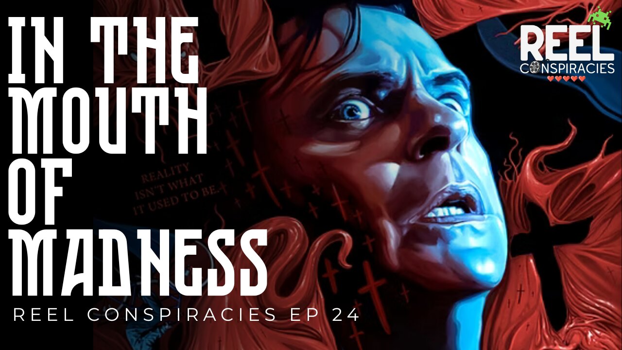 In The Mouth of Madness (Apocalypse Trilogy pt3) Hollywood & the Old Ones - Reel Conspiracies Ep26