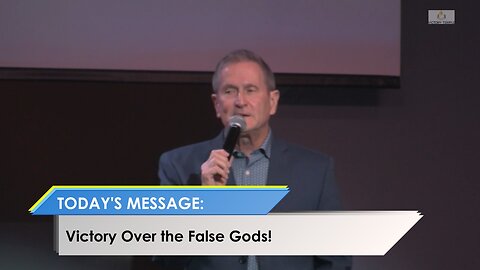 Victory Over the False Gods!