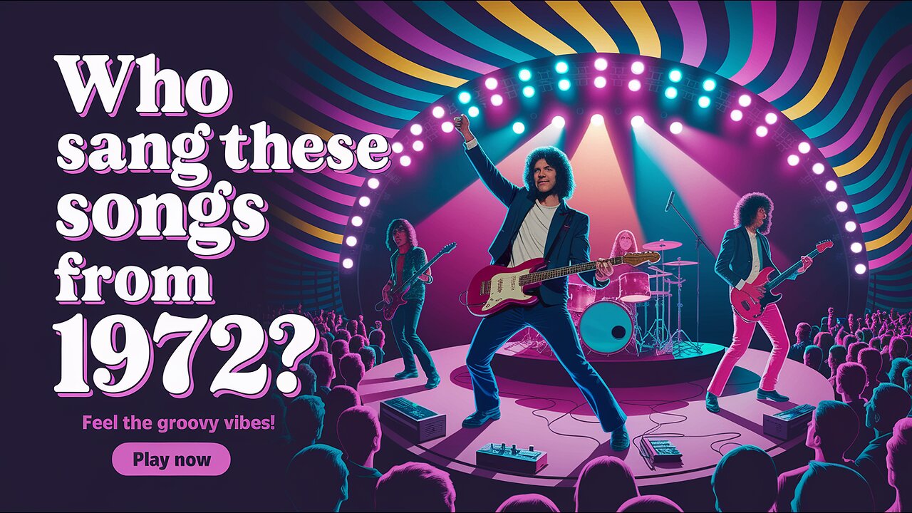 Who Sang These '72 Hits?