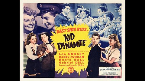The East Side Kids - "Kid Dynamite"