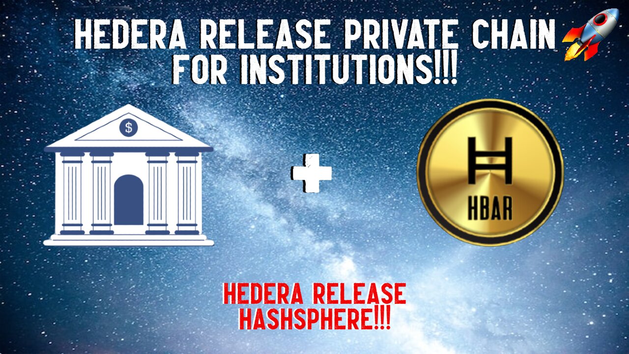 Hedera Release Private Chain For Institutions!!!