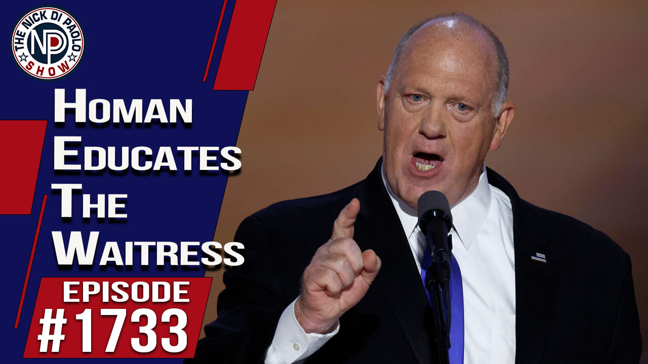 Homan Educates The Waitress | Nick Di Paolo Show #1733