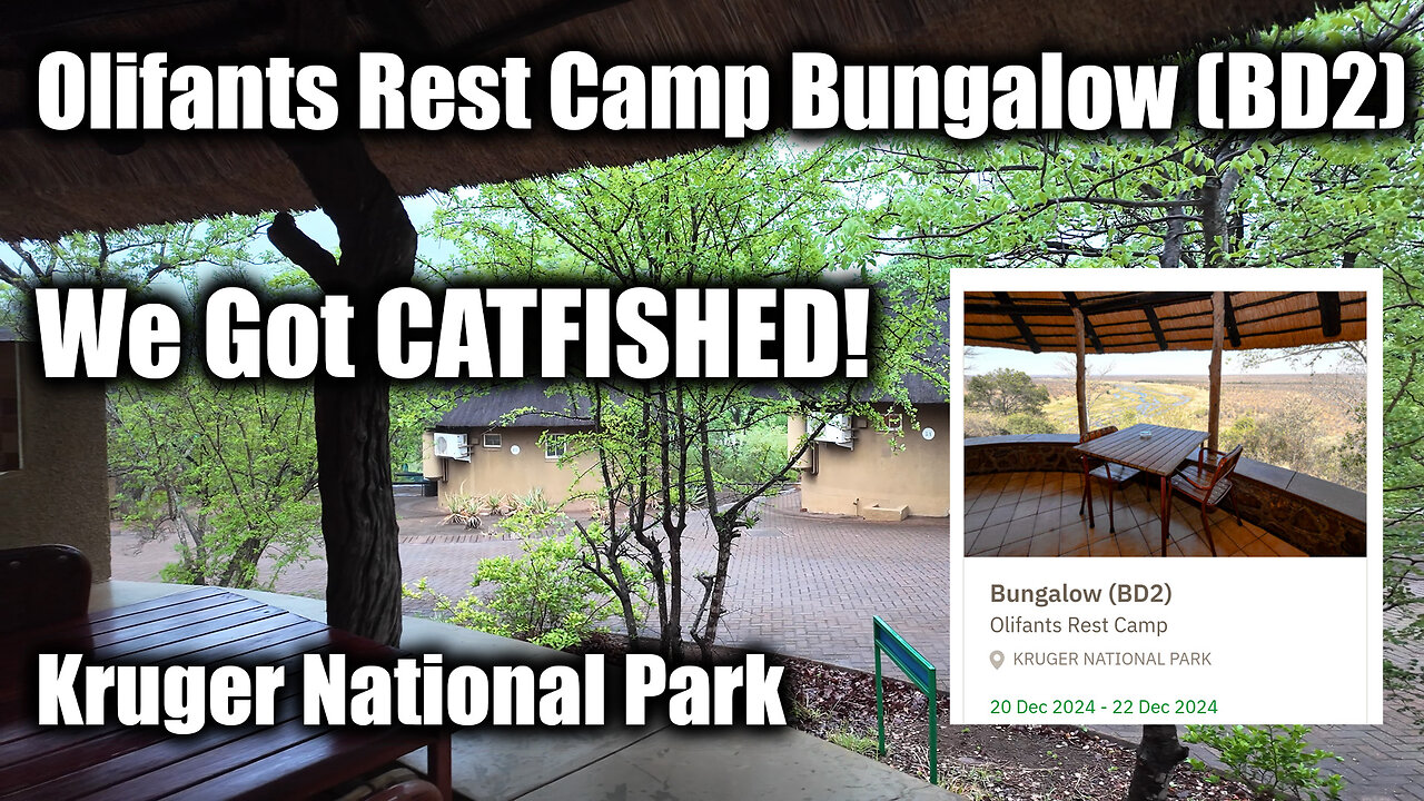 Olifants Rest Camp Bungalow (BD2) Tour - The Ultimate CATFISH!