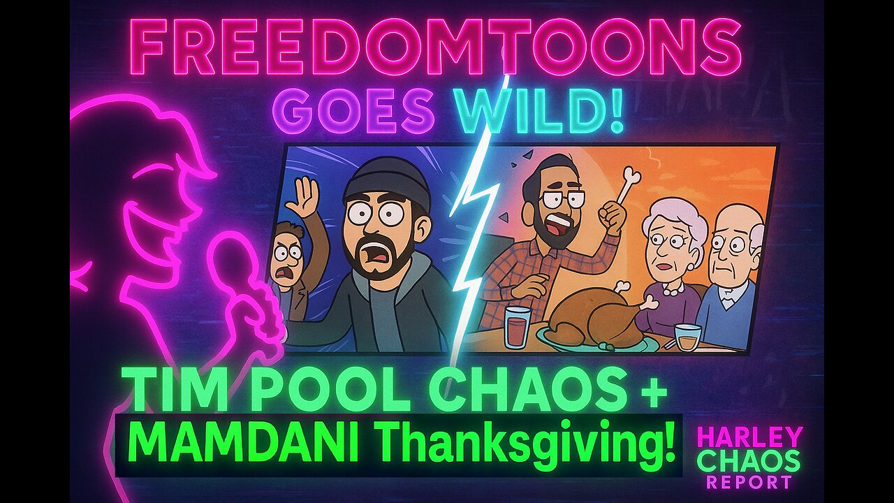 FreedomToons — Tim Pool Clips & Thanksgiving With Mamdani