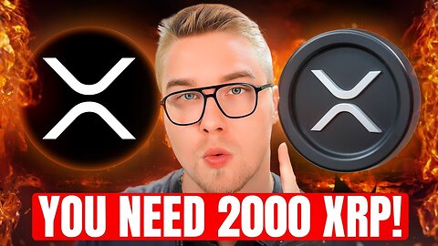 WHY YOU NEED 2000 XRP TODAY!