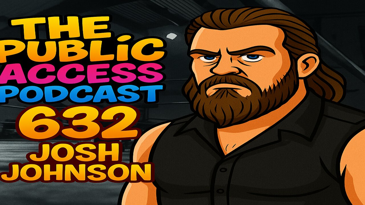 The Public Access Podcast 632 - How a Broken Rope Built a Stronger Man: Josh Johnson’s Story