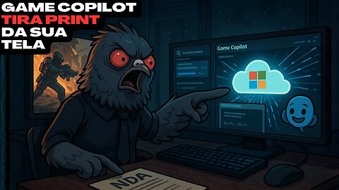 📰Game Copilot: o “assistente gamer” que tira print da sua tela