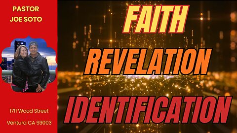 Faith, Revelation, Identification