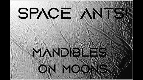 🔊📘Space Ants 6: Mandibles on Moons