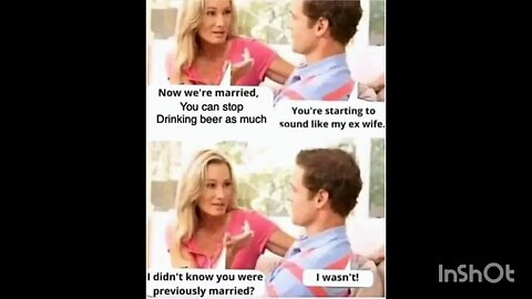 Now we're married, You can stop Drinking beer as much