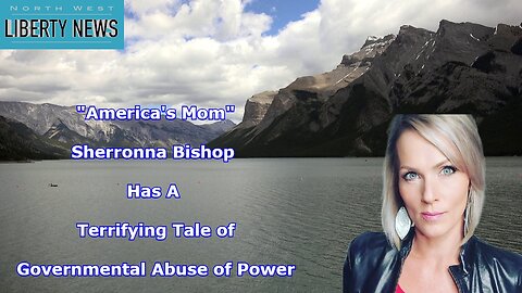 NWLNews – “America’s Mom,” Sherronna Bishop – LIVE 8.5.25