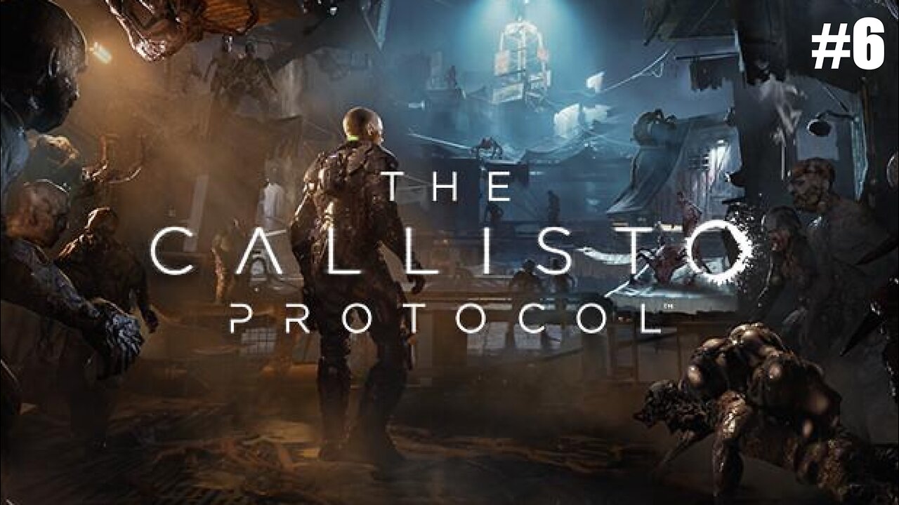 Colony / The Callisto Protocol / Chapter 6