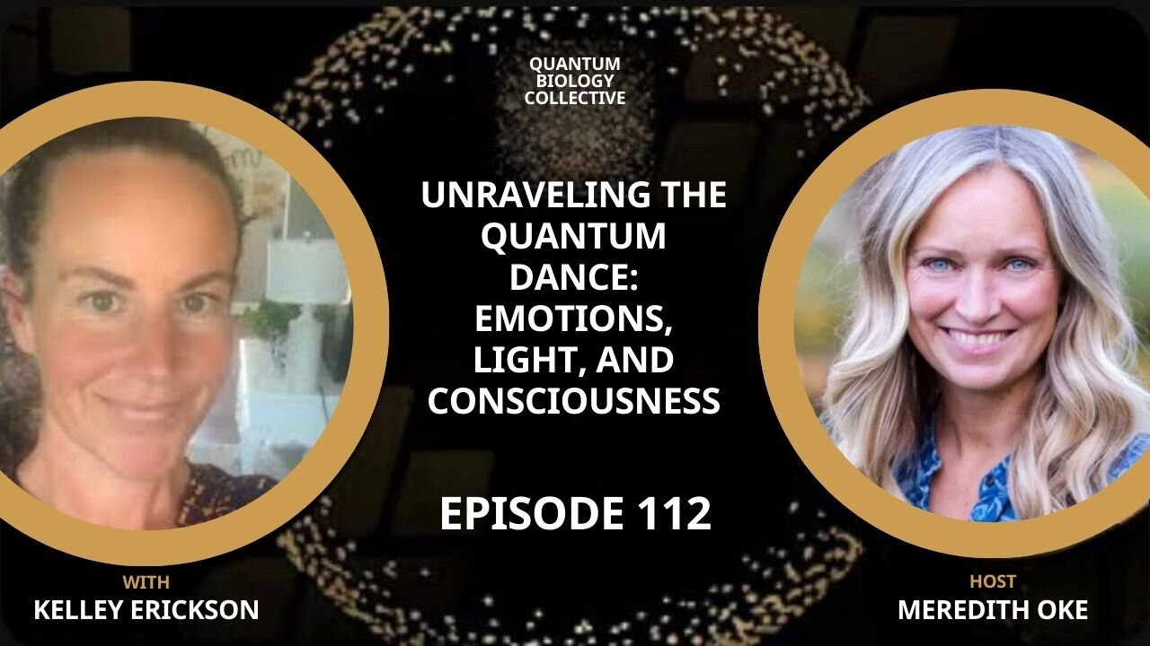 Ep 112: Healing Trauma: Light, Love & Consciousness with Kelley Erickson