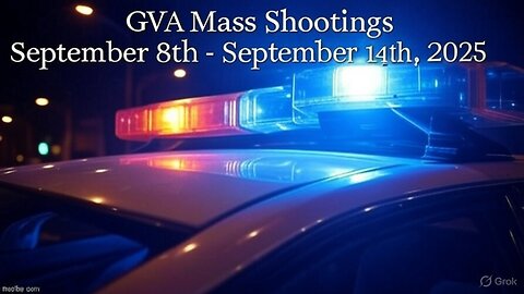 Mass Shootings according Gun Violence Archive for September 8th to September 15th, 2025
