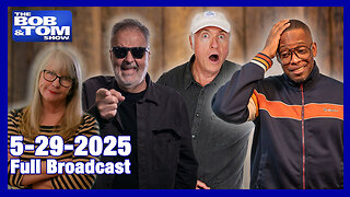 The Bob and Tom Show May 29, 2025