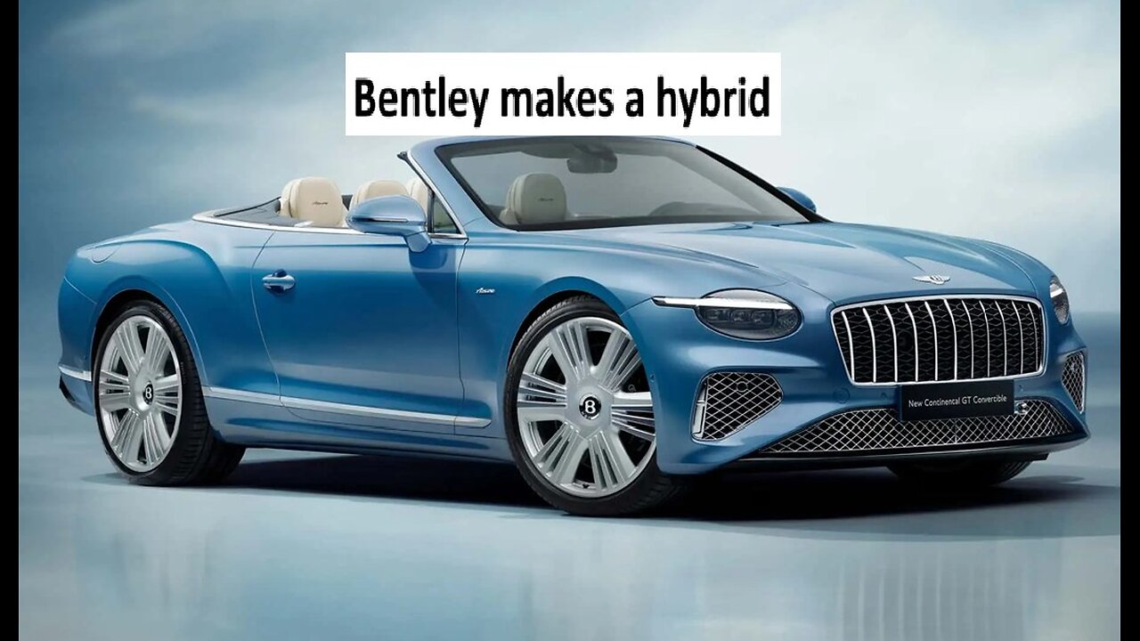 Bentley makes a hybrid with less power