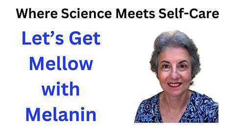 Let’s Get Mellow with Melanin